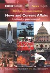 News and Current Affairs. Uudised ja päevateemad