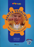 Avasta vedelikud