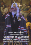 Vabadus ja vastutus harmoonia otsinguil