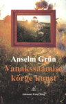 Vanakssaamise kõrge kunst
