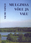 Mulgimaa võlu ja valu