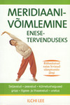 Meridiaanivõimlemine enesetervenduseks