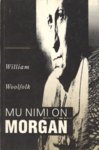 Mu nimi on Morgan