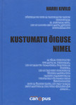 Kustumatu õiguse nimel