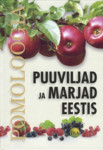 Puuviljad ja marjad Eestis. Pomoloogia