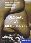 Ülekaal ja mehe tervis. Mehe tervis