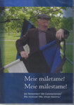 Meie mäletame! Meie mälestame!
