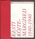 Eesti köitemärgised 1840-1940. Estonian binders labels 1840-1940