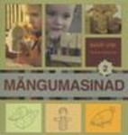 Mängumasinad. Teine puutööraamat