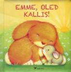 Emme, oled kallis!