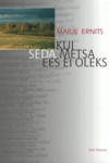 Kui seda metsa ees ei oleks