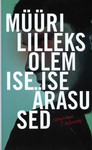 Müürililleks olemise iseärasused