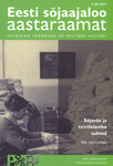 Eesti sõjaajaloo aastaraamat. Estonian Yearbook of Military History