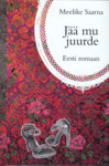 Jää mu juurde