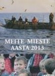Meite mieste aasta. Kalender 2013
