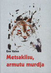 Metsakiisu, armutu murdja