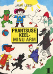Prantsuse keel - minu arm. Le français - mon amour