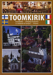 Toomkirik. Tuomikirkko. Biskopliga Domkyrkan. La Cathédrale de Toompea. Il Duomo