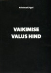 Vaikimise valus hind