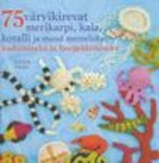 75 värvikirevat merikarpi, kala, koralli ja muud mereelukat kudumiseks ja heegeldamiseks
