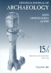Eesti Arheoloogiaajakiri 15/2. Estonian Journal of Archaeology