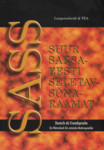 Suur saksa-eesti seletav sõnaraamat. SASS. Deutsch als Fremdsprache. Ein Wörterbuch für estnische Muttersprachler