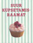 Suur küpsetamisraamat