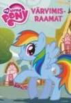 My little Pony. Värvimisraamat