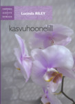 Kasvuhoonelill