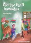 Õpetaja Kusti kummitab