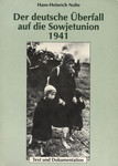 Der deutsche Überfall auf die Sowjetunion 1941