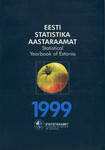 Eesti statistika aastaraamat 1999. Statistical yearbook of Estonia