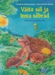 Väike siil ja tema sõbrad