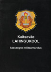 Kaitseväe Lahingukool. Kaasaegne militaarharidus