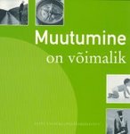 Muutumine on võimalik
