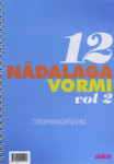 12 nädalaga vormi