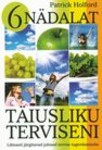 Kuus nädalat täiusliku terviseni