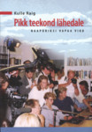Pikk teekond lähedale