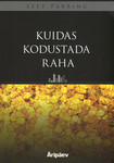 Kuidas kodustada raha