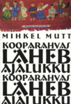 Kooparahvas läheb ajalukku