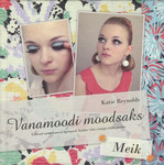 Vanamoodi moodsaks. Meik