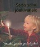 Sada salmi jõuluvanale. Jõuaks, jõuaks, jõulud juba!