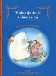 Muinasjuttude võlumaailm. 80 uut ja vana