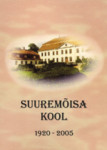 Suuremõisa põhikooli almanahh 2005