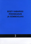 Eesti Vabariigi põhiseadus ja sümboolika. Muudetud ja täiendatud seaduste tekstid seisuga 1. detsember 2012
