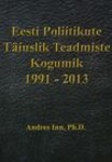 Eesti poliitikute täiuslik teadmiste kogumik 1991-2013