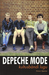 Depeche Mode. Kultusbändi lugu