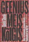Geenius meis kõigis
