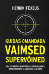 Kuidas omandada vaimsed supervõimed