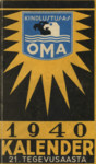 Eesti omavalitsuste ja ühistegeliste asutiste kindlustusaktsiaselts «Oma» kalender 1940. a.